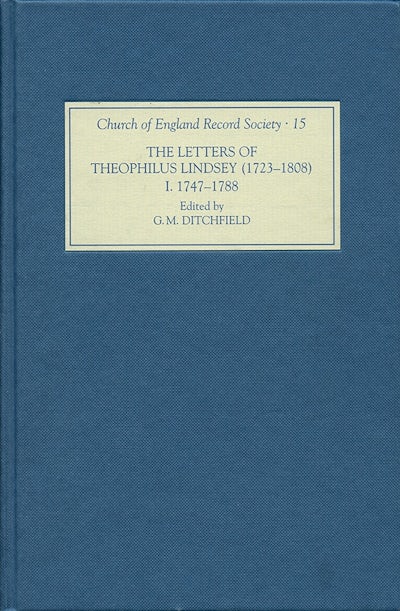The Letters of Theophilus Lindsey (1723-1808)