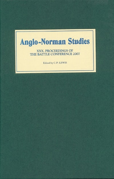 Anglo-Norman Studies XXX