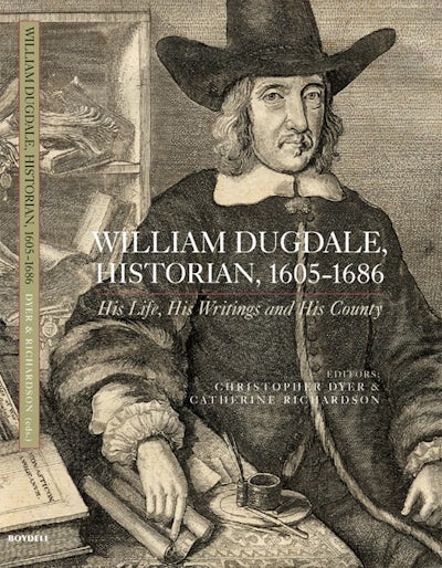 William Dugdale, Historian, 1605-1686