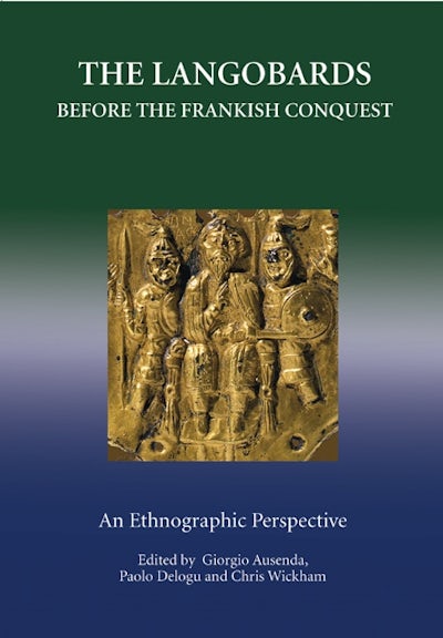 The Langobards before the Frankish Conquest