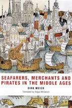 Seafarers, Merchants and Pirates in the Middle Ages