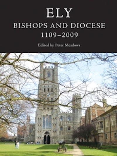 Ely: Bishops and Diocese, 1109-2009