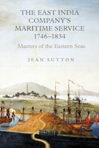 The East India Company’s Maritime Service, 1746-1834