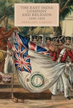 The East India Company and Religion, 1698-1858
