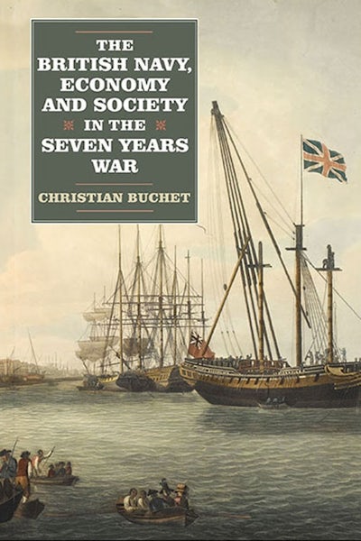 The British Navy, Economy and Society in the Seven Years War