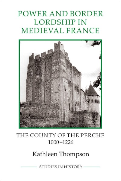 Power and Border Lordship in Medieval France