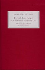 French Arthurian Literature IV: Eleven Old French Narrative Lays
