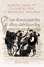 Heroic Saga and Classical Epic in Medieval Ireland