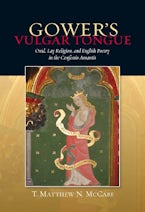 Gower’s Vulgar Tongue: Ovid, Lay Religion, and English Poetry in the Confessio Amantis