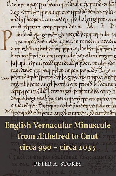 English Vernacular Minuscule from Æthelred to Cnut, circa 990 - circa 1035
