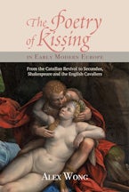 The Poetry of Kissing in Early Modern Europe