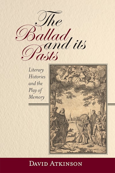 The Ballad and its Pasts