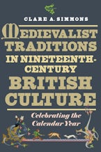 Medievalist Traditions in Nineteenth-Century British Culture