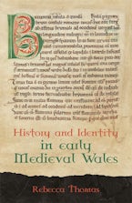 History and Identity in Early Medieval Wales