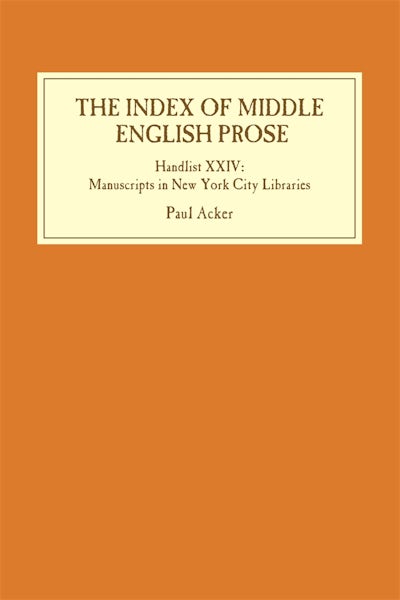 The Index of Middle English Prose: Handlist XXIV