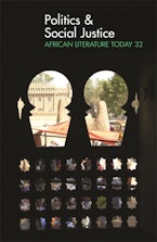 ALT 32 Politics & Social Justice: African Literature Today