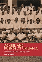 Achebe and Friends at Umuahia (African Edition)