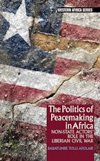 The Politics of Peacemaking in Africa
