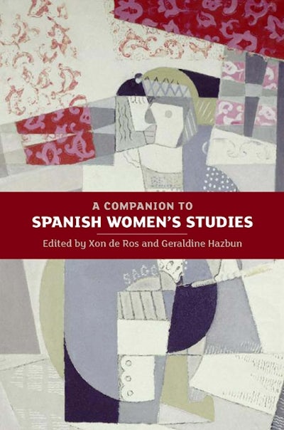 A Companion to Spanish Womens Studies