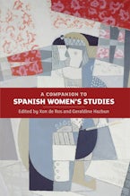 A Companion to Spanish Women’s Studies