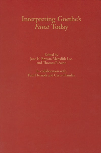 Interpreting Goethes Faust Today