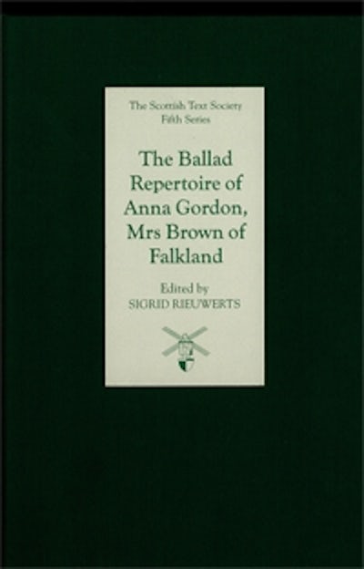 The Ballad Repertoire of Anna Gordon, Mrs Brown of Falkland