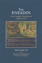 Eneados: Gavin Douglas’s Translation of Virgil’s Aeneid