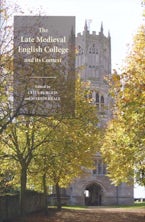 The Late Medieval English College and its Context