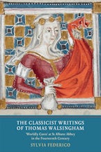 The Classicist Writings of Thomas Walsingham