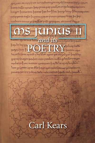 MS Junius 11 and its Poetry